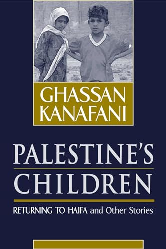 Palestine's Children : Returning to Haifa and Other Stories