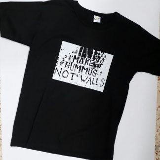 T-shirt Make Hummus Not Walls