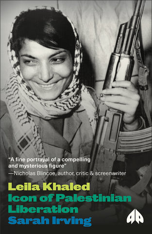 Leila Khaled Icon of Palestinian Liberation