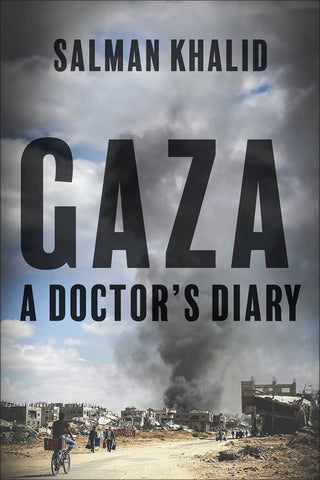 Gaza A Doctor’s Diary