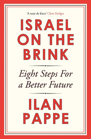 Israel on the Brink by Ilan Pappe