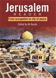 Jerusalem: From Occupation to City Of Peace